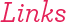 Links